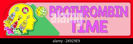 Textschild mit der Prothrombin-Zeit. Konzeptuelles Foto Zustand der Beziehung zwischen der Öffentlichkeit und einem Unternehmen Stockfoto