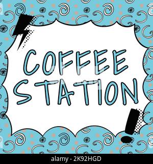 Schreiben mit Text Coffee Station. Geschäftsansatz ein kleines, informelles Restaurant, das in der Regel heiße Getränke serviert Stockfoto