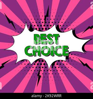 Schild mit der Anzeige „Beste Wahl“. Konzept Bedeutung definiert, um die beste Option ein Individuum für gehen sollte Stockfoto