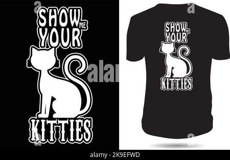 Katze Liebhaber T-Shirt, T-Shirt Design Vektor. Typografie, Zitat, T-Shirt-Design. t-Shirt-Design für Katzenliebhaber. Bedruckbares T-Shirt-Design mit Vector Stock Vektor