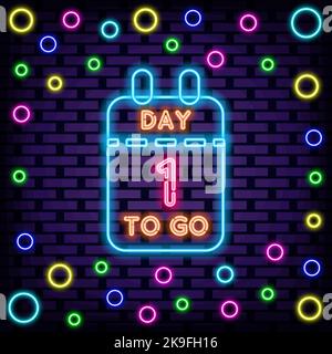 1 Day to Go Badge im Neon-Stil. Leuchtet mit buntem Neonlicht. Leichtes Banner. Stock Vektor