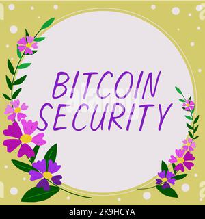 Handschrift Text Bitcoin Sicherheit. Geschäftsidee zur proaktiven Überwachung des Markenrufs Rahmen mit Blättern und Blumen um und Stockfoto