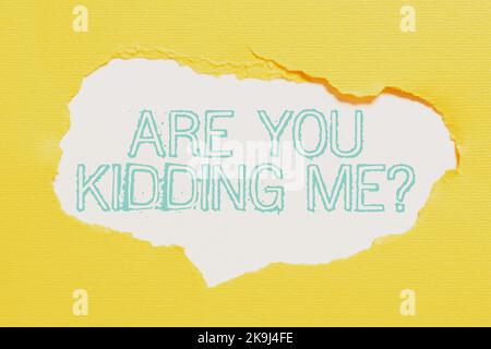 Schreiben Text anzeigen sind Sie Scherz mich Frage, konzeptuelles Foto Leben in eine Marke einhauchen ein fesselnder Inhalt Denken Neue Schreibkonzepte, B Stockfoto