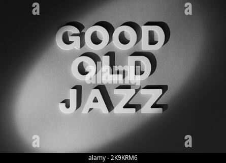 Good Old Jazz - Retro-Film-Stil Inschrift. Schwarzweiß-Foto Stockfoto