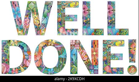 Handgemaltes Kunstdesign. Handgezeichnete Illustrationsworte gut gemacht für T-Shirt und andere Dekoration Stock Vektor