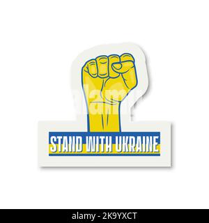 Stehe mit der Ukraine. Anti-Krieg-Aufruf mit Protestsymbol, geballte Faust erhoben. Ukrainische Flaggen Farben, Papier Sticker. Kampf, Protest, Unterstützung Stock Vektor