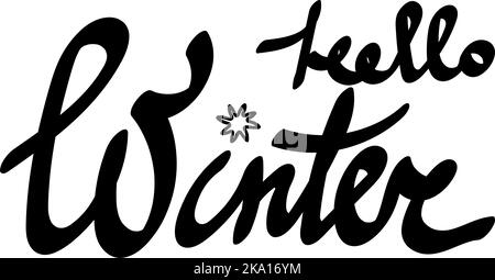 Schriftzug hallo Winter handgeschrieben. Isolierter Vektor auf weißem Hintergrund. Geeignet für Grußkarten Stock Vektor