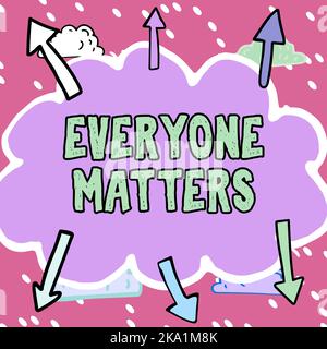 Handschrift Zeichen jeder zählt. Wort zur Beschleunigung der Verteilung von Waren und Dienstleistungen wichtige Nachrichten, die in Form einer Cloud geschrieben wurden Stockfoto