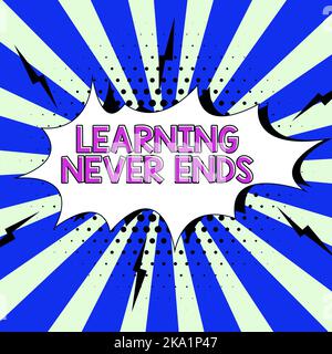 Text, der Inspiration zeigt Lernen endet nie. Konzeptfoto Content Marketing zur Steigerung der emotionalen Bindung Social Media Thinking Neue Schreibkonzepte Stockfoto