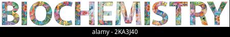 Handgemaltes Kunstdesign. Handgezeichnete Illustration Wort Biochemie für T-Shirt und andere Dekoration Stock Vektor