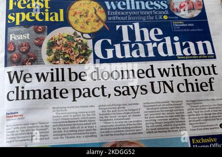 „Ohne Klimapakt werden wir zum Scheitern verurteilt sein“, sagt UN-Chef Antonio Guterres auf der Titelseite der Zeitung Guardian vom 5. November 2022 in London, Großbritannien Stockfoto