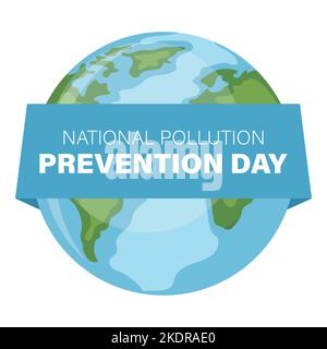 Planet Earth Design für den Tag der Erde, nationalen Tag der Vermeidung von Umweltverschmutzung, Weltumwelttag. Konzept der Vermeidung von Umweltverschmutzung und Stock Vektor