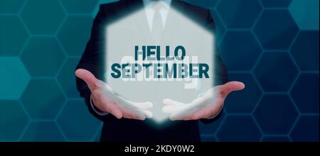 Schreiben, Text anzeigen Hallo September, Business Approach Gruß verwendet in Gedenken an den neunten Monat des Jahres Stockfoto