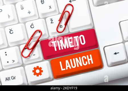 Hand schreiben Zeichen Time to Launch, Business Idea Business Startup, Planung und Strategie, Management, Realisierung Stockfoto