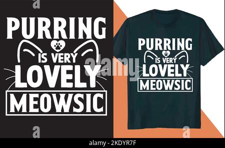 Ein cooles T-Shirt-Design mit Katzenmotiven und ein Aufdruck mit der Aufschrift „schnurren ist sehr schön meowsic“ Stock Vektor