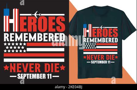 Die Ikone mit dem Text „Helden erinnern sich nie an“ und der US-Flagge sowie das T-Shirt-Design auf orangefarbenem und weißem Hintergrund Stock Vektor