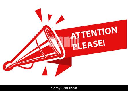 Achtung bitte, Banner mit altem Tin-Megaphon oder Lautsprecher, Notiz- oder Ansagesymbol, Vektor Stock Vektor