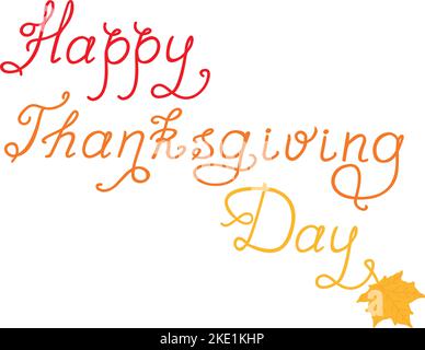 Happy Thanksgiving Day Handgezeichnete Schriftzüge. Handgezeichneter Text in Herbstfarben. Vektorgrafiken Stock Vektor