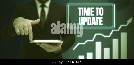 Inspiration, die zeigt, wie viel Zeit zum Aktualisieren gekommen ist. Konzept bedeutet Systemsoftware-Update zur Verbesserung oder Kompatibilität Stockfoto