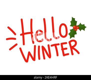 Hallo Winterschrift. Winterlogo und Emblem für Einladung, Grußkarte, T-Shirt, Drucke und Poster. Handgezeichneter Satz zur Inspiration im Winter. Vektorgrafik Stock Vektor
