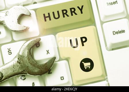 Konzeptionelle Bildunterschrift Beeil dich. Business Showcase jemand zu bitten, eine Arbeit sehr schnell zu tun lässt gehen ermutigen Stockfoto