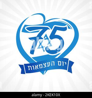 75 Jahre Nationalfeiertag Israels, Liebesemblem. Konzept für 75. Jahre Yom Ha'atsmaut, jüdischer Text - Israel Independence Day. Vektorkarte Stock Vektor