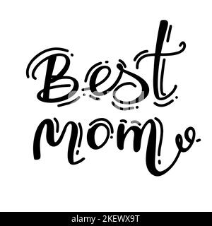 - Best Mom - Happy Mothers Day Schriftzug. Handgemachte Kalligraphie Vektor Illustration. Muttertagskarte mit Hashtag. Gut für Schrottbuchungen, Poster Stock Vektor