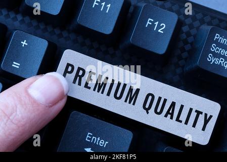 Schild mit Premium-Qualität. Wort, das auf einer Marke geschrieben wird, die den höchsten Standard erreicht Stockfoto