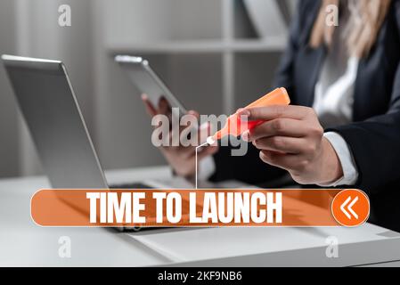 Handschriftlich unterschreiben Time to Launch. Business Showcase Unternehmensgründung, Planung und Strategie, Management, Realisierung Stockfoto