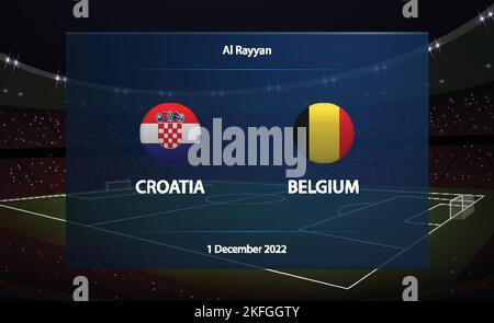 Kroatien gegen Belgien. Fußball-Anzeigetafel Broadcast Grafik Fußball Vorlage Stock Vektor