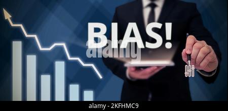 Zeichen mit Bias, Konzept, das Neigung oder Vorurteil für oder gegen eine Personengruppe ohne Grund bedeutet Stockfoto