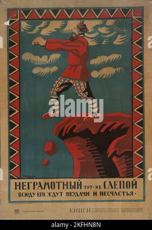 Der Analphabet ist Blind, 1920. [Herausgeber: Gosudarstvennoe Izd.; Ort: Peterburg] Weitere Titel: Negramotnyi tot zhe slepoi, vsiudu ego zhdut neudachi i neschast'ia Stockfoto