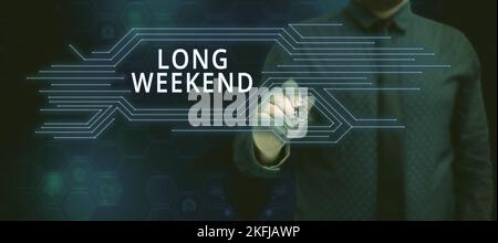 Schild mit der Aufschrift „langes Wochenende“. Konzeptfoto verlängerter Urlaub Urlaubszeit entspannende Erholungszeit Stockfoto