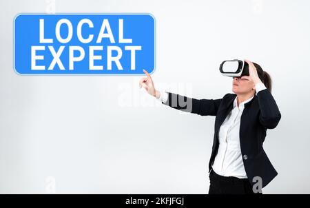 Textzeichen mit „Local Expert“ (lokaler Experte). Business Approach bietet Fachwissen und Unterstützung bei der Buchung von Veranstaltungen vor Ort Stockfoto