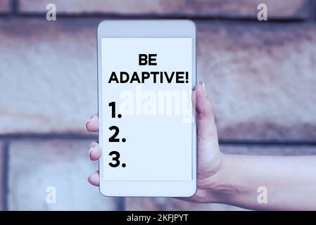 Text, der Inspiration zeigt Be Adaptive. Business Showcase machen den Unterschied, da sie besonders und flexibel sind Stockfoto