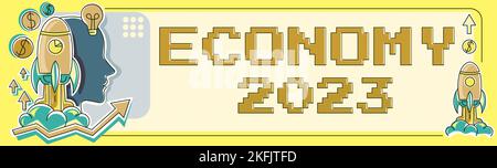 Handschrift Text Economy 2023. Konzeptfoto Zustand des Reichtums und der Ressourcen eines Landes im kommenden Jahr Stockfoto