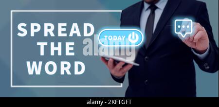 Textunterschrift mit „Spread the Word“. Geschäftsidee Teilen Sie die Informationen oder Nachrichten über soziale Medien Stockfoto
