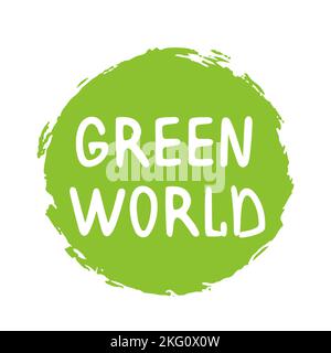 Vektorgrafik. Handgeschriebener Schriftzug von Green World. Vorlage für Grußkarte, Poster, Tag und Etikett. Objekte auf weißem Hintergrund isoliert. Stock Vektor