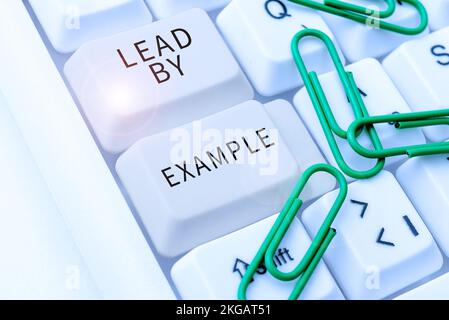 Textzeichen, das zeigt, dass Sie mit gutem Beispiel vorangehen. Business Approach Leadership Management Mentor Organisation Stockfoto