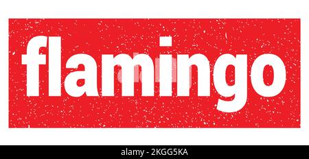 flamingo-Text auf rotem Grungy-Stempelschild. Stockfoto