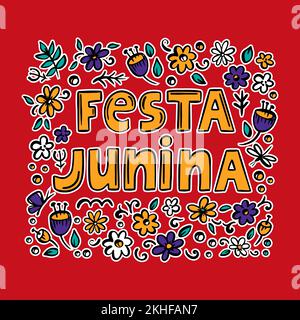 FESTA JUNINA FLOWER June Festival katholische Tradition Brasilien Carnival Holiday Schriftzug mit abstrakten Blättern auf rotem Hintergrund Vektor Illustration für Stock Vektor