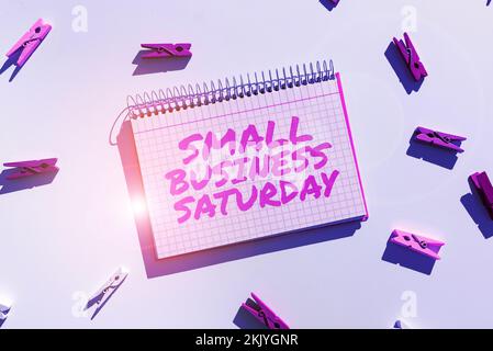 Konzeptunterschrift Small Business Saturday. Amerikanischer Einkaufsbummel auf Geschäftsreise am Samstag Stockfoto