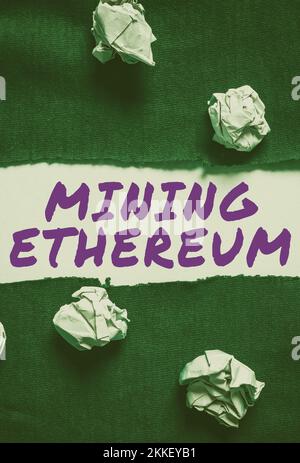 Text zeigt Inspiration Mining Ethereum. Geschäftsansatz der Prozess der Erhöhung des Umlaufvolumens von Äther Stockfoto