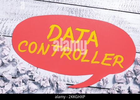 Inspiration mit dem Schild „Data Controller“. Person für Geschäftsideen, die den Zweck der zu verarbeitenden Daten bestimmt Stockfoto