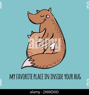 MEIN LIEBLINGSPLATZ IN DEINEN UMARMUNGEN Fuchsmutter umarmt ihren Kindheitstag Elternbeziehung Tiere Text Handgezeichneter Clip Art Vector Illustration Set F. Stock Vektor