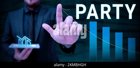 Inspiration mit Signage Party. Geschäftsidee gesellschaftliche Zusammenkünfte eingeladene Gäste beinhalten das Essen von Trinkunterhaltung Stockfoto