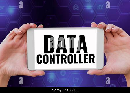 Inspiration mit dem Zeichen Data Controller, Business Concept Person, die den Zweck der zu verarbeitenden Daten bestimmt Stockfoto