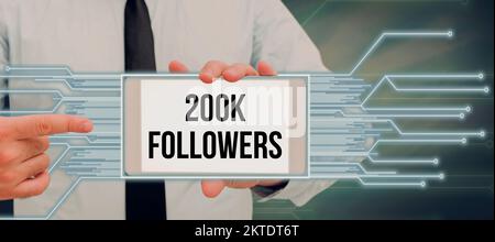 Handschriftliches Schild 200K Follower, Wort für die Anzahl der Personen, die jemandem folgen Stockfoto