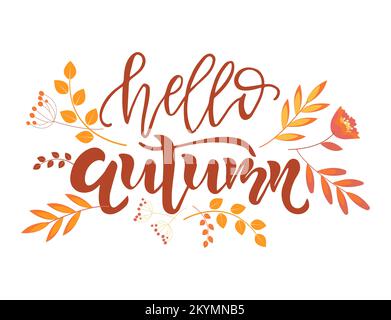 Hallo Herbsttext. Kalligraphie, Schriftzug. Typografie für Grußkarten, Poster und Banner Stock Vektor