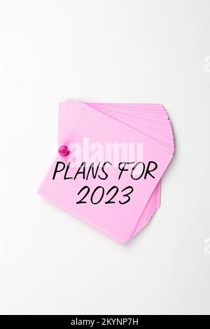 Konzeptionelle Beschriftungspläne für 2023. Wort für eine Absicht oder Entscheidung darüber, was man tun wird Stockfoto